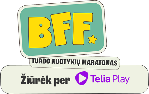 BFF Turbo nuotykių maratoną žiūrėk per Telia Play